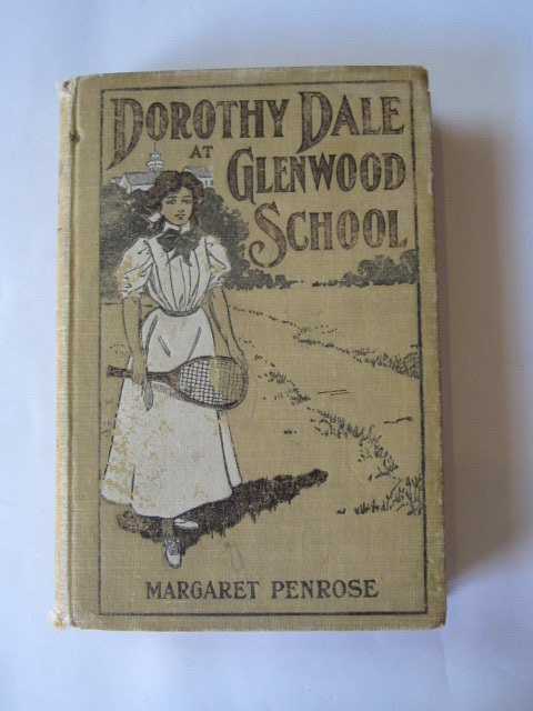 Photo of DOROTHY DALE AT GLENWOOD SCHOOL written by Penrose, Margaret published by Cupples & Leon Company (STOCK CODE: 1105885)  for sale by Stella & Rose's Books
