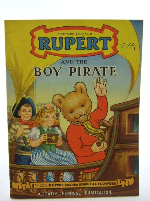 Photo of RUPERT ADVENTURE SERIES No. 16 - RUPERT AND THE BOY PIRATE- Stock Number: 1106830
