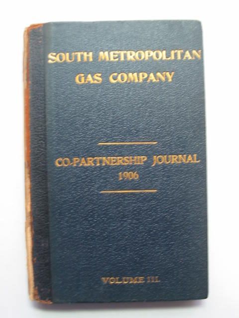 Photo of SOUTH METROPOLITAN GAS COMPANY CO-PARTNERSHIP JOURNAL VOLUME III published by South Metropolitan Gas Company (STOCK CODE: 1201154)  for sale by Stella & Rose's Books