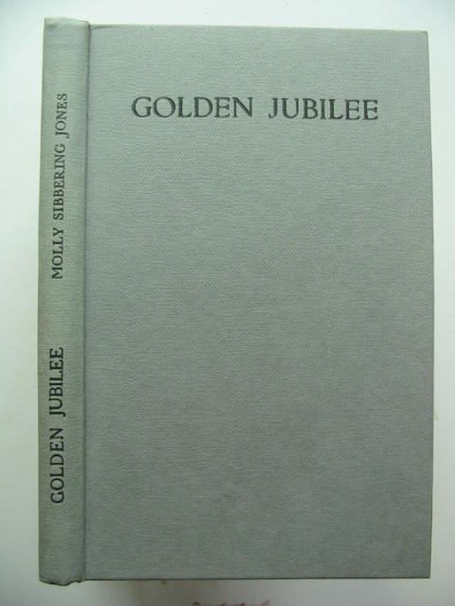 Photo of GOLDEN JUBILEE written by Jones, Molly Sibbering published by D. Brown & Sons Limited (STOCK CODE: 1201841)  for sale by Stella & Rose's Books
