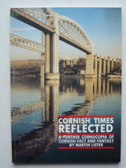 Photo of CORNISH TIMES REFLECTED written by Lister, Martin published by Tamara Publications (STOCK CODE: 1201870)  for sale by Stella & Rose's Books