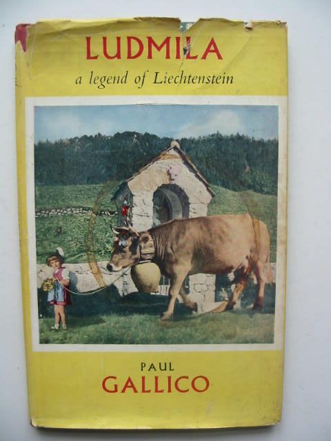 Photo of LUDMILA A LEGEND OF LIECHTENSTEIN written by Gallico, Paul illustrated by Deak, Franz published by Michael Joseph (STOCK CODE: 1202356)  for sale by Stella & Rose's Books