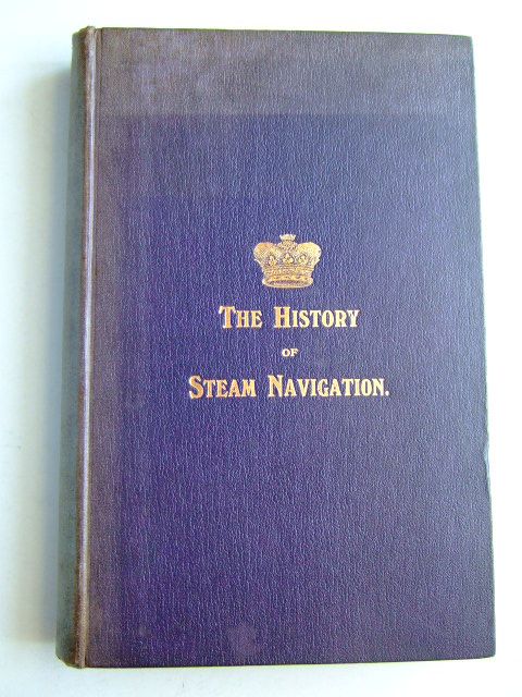 Photo of THE HISTORY OF STEAM NAVIGATION written by Kennedy, John published by Charles Birchall (STOCK CODE: 1204672)  for sale by Stella & Rose's Books
