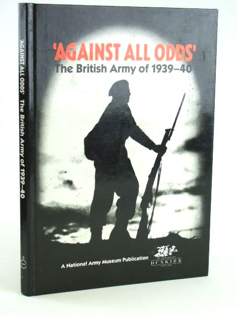 Photo of AGAINST ALL ODDS published by National Army Museum (STOCK CODE: 1205609)  for sale by Stella & Rose's Books