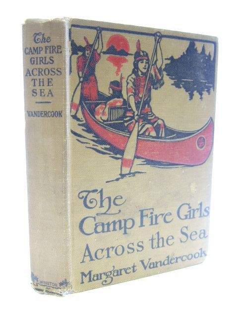 Photo of THE CAMP FIRE GIRLS ACROSS THE SEAS written by Vandercook, Margaret published by The John C. Winston Company (STOCK CODE: 1206105)  for sale by Stella & Rose's Books