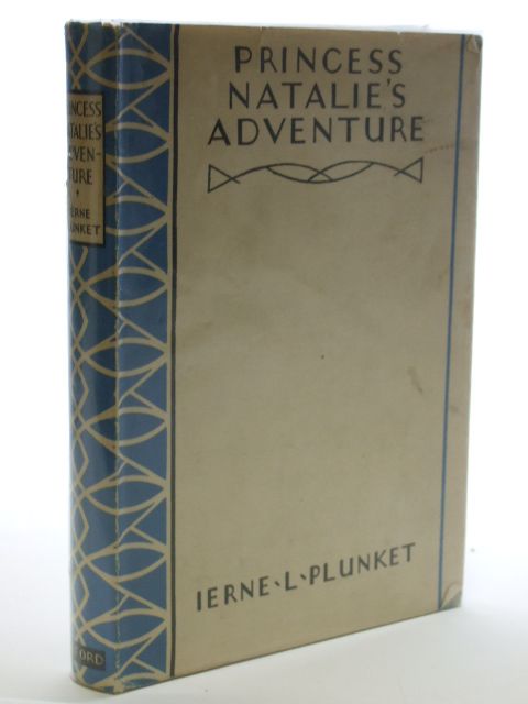 Photo of PRINCESS NATALIE'S ADVENTURE written by Plunket, Ierne L. published by Oxford University Press, Humphrey Milford (STOCK CODE: 1206252)  for sale by Stella & Rose's Books