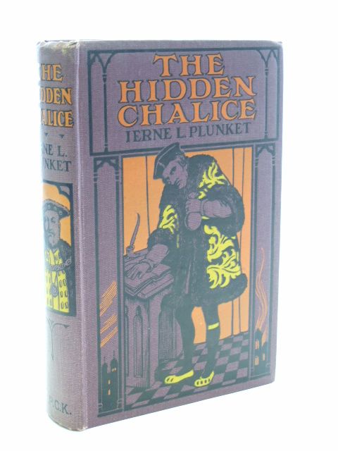 Photo of THE HIDDEN CHALICE written by Plunket, Ierne L. illustrated by Brock, C.E. published by Society for Promoting Christian Knowledge (STOCK CODE: 1206320)  for sale by Stella & Rose's Books