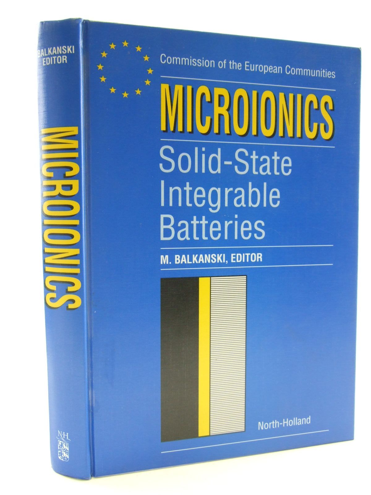 Photo of MICROIONICS SOLID-STATE INTEGRABLE BATTERIES written by Balkanski, M. published by North Holland Publishing Company (STOCK CODE: 1206461)  for sale by Stella & Rose's Books
