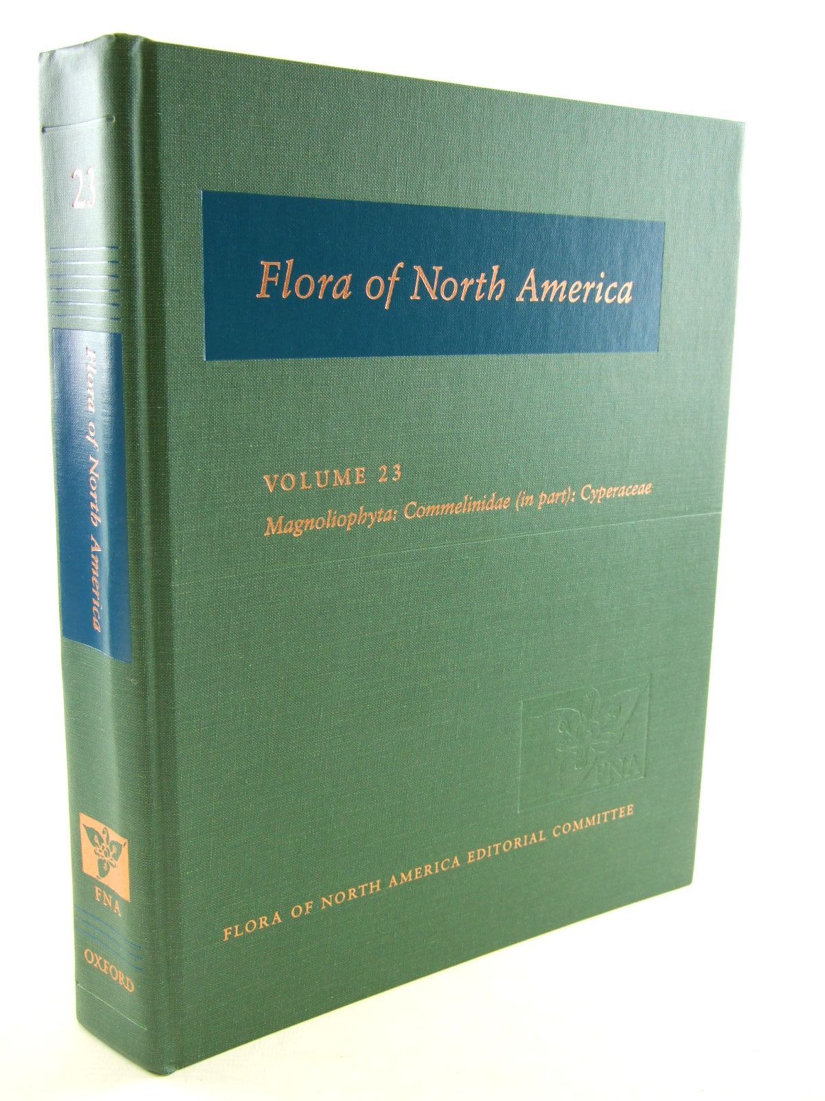 Photo of FLORA OF NORTH AMERICA VOLUME 23 MAGNOLIOPHYTA: COMMELINIDAE (IN PART): CYPERACEAE published by Oxford University Press (STOCK CODE: 1206582)  for sale by Stella & Rose's Books