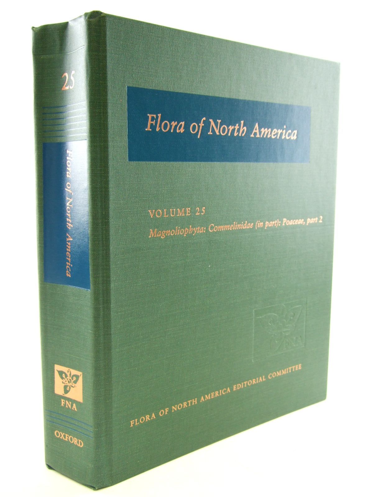 Photo of FLORA OF NORTH AMERICA VOLUME 25 MAGNOLIOPHYTA: COMMELINIDAE (IN PART): POACEAE, PART 2 published by Oxford University Press (STOCK CODE: 1206584)  for sale by Stella & Rose's Books
