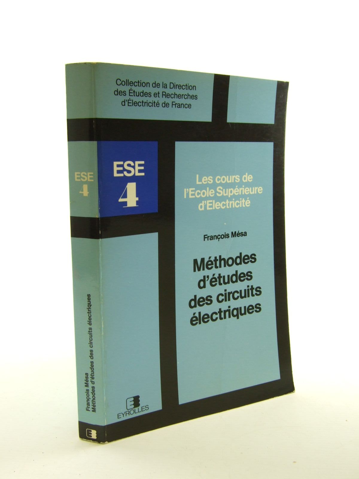 Photo of METHODES D'ETUDES DES CIRCUITS ELECTRIQUES written by Mesa, Francois published by Editions Eyrolles (STOCK CODE: 1207464)  for sale by Stella & Rose's Books