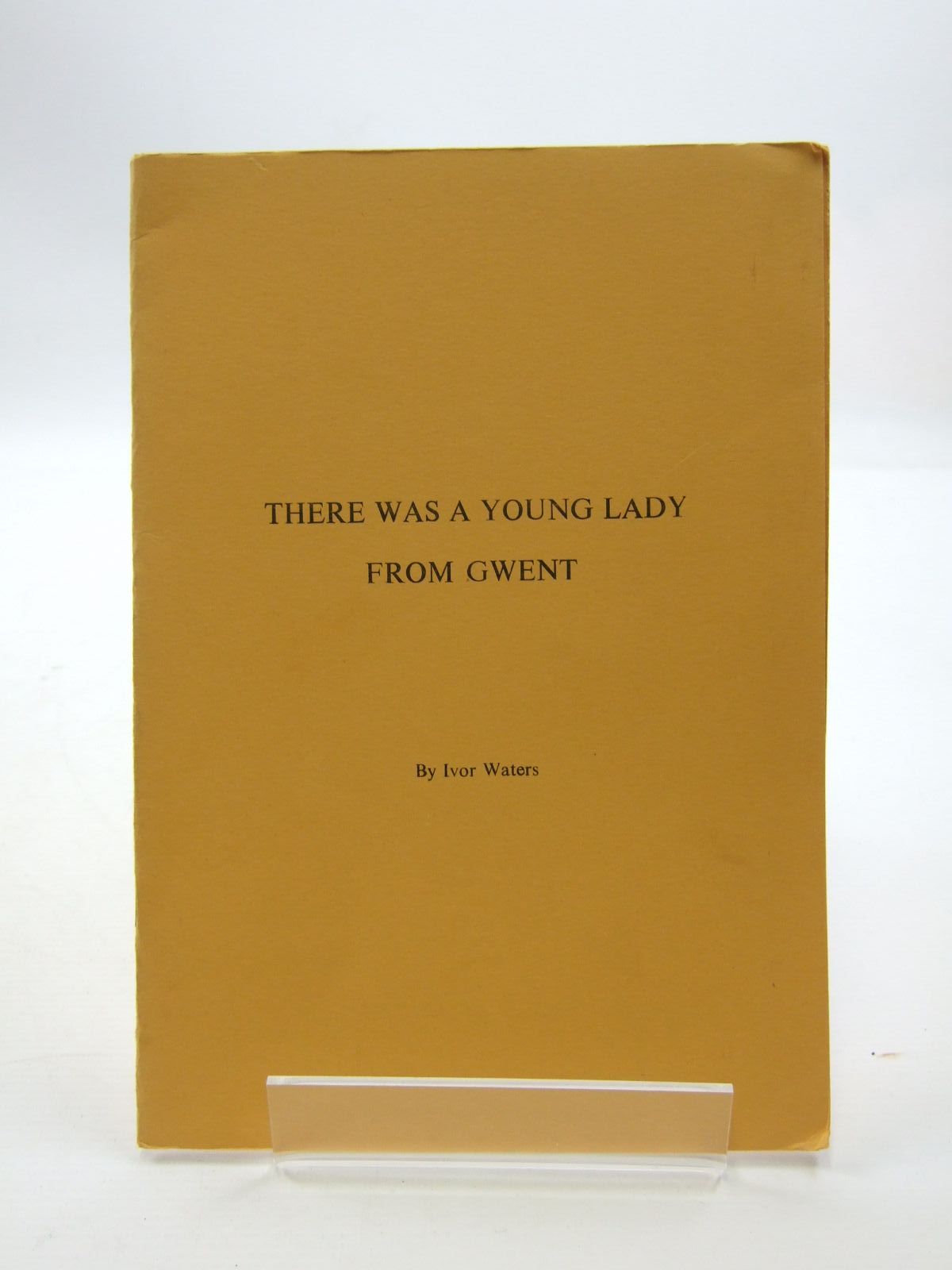 Photo of THERE WAS A YOUNG LADY FROM GWENT written by Waters, Ivor published by Ivor Waters (STOCK CODE: 1207559)  for sale by Stella & Rose's Books