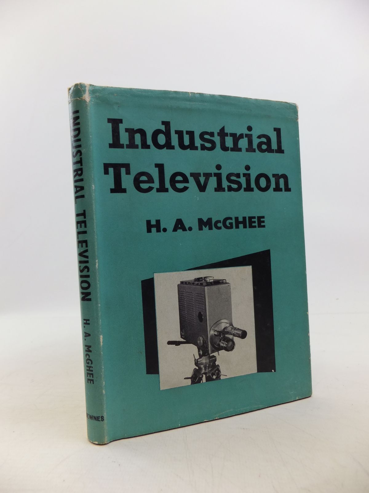 Photo of INDUSTRIAL TELEVISION written by McGhee, H.A. published by George Newnes Limited (STOCK CODE: 1208150)  for sale by Stella & Rose's Books