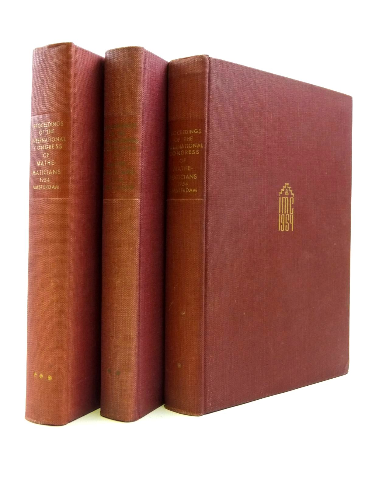 Photo of PROCEEDINGS OF THE INTERNATIONAL CONGRESS OF MATHEMATICIANS 1954 THREE VOLUMES published by Erven P. Noordhoff (STOCK CODE: 1208312)  for sale by Stella & Rose's Books