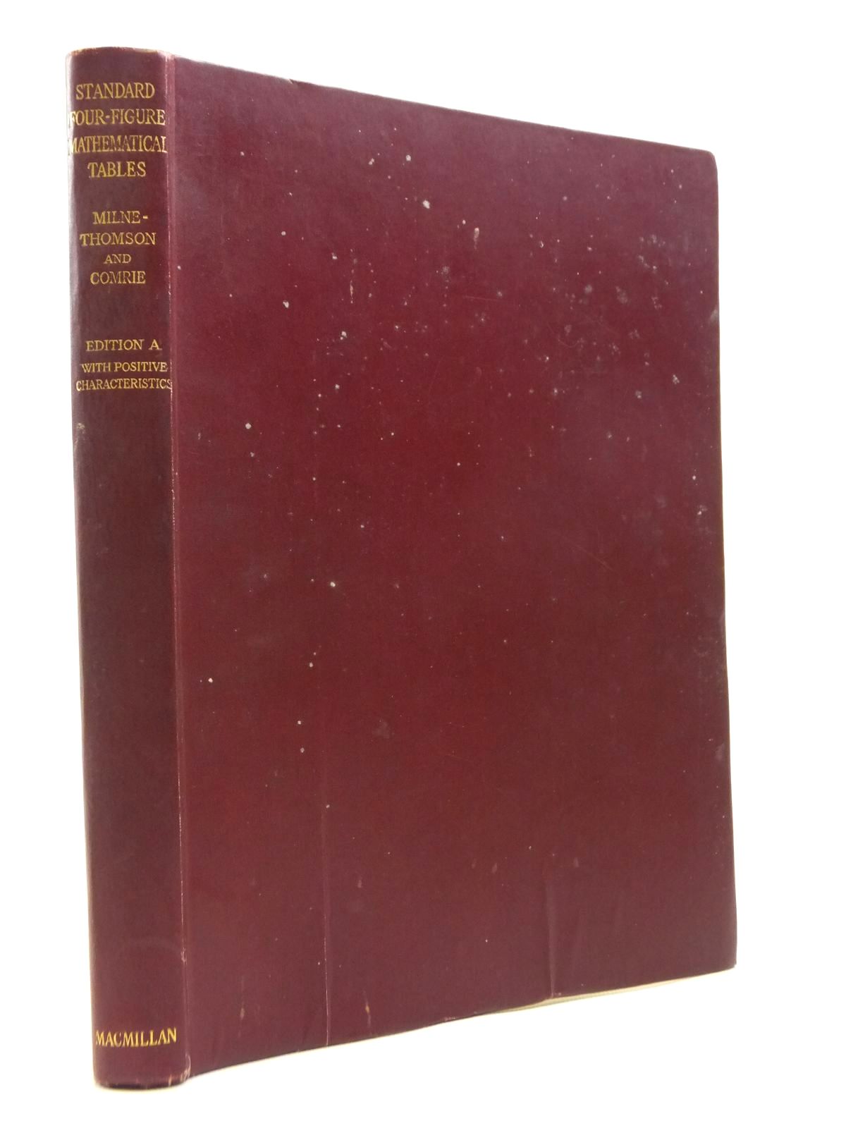 Photo of STANDARD FOUR-FIGURE MATHEMATICAL TABLES written by Milne-Thomson, L.M. Comrie, L.J. published by Macmillan &amp; Co. Ltd. (STOCK CODE: 1208314)  for sale by Stella & Rose's Books