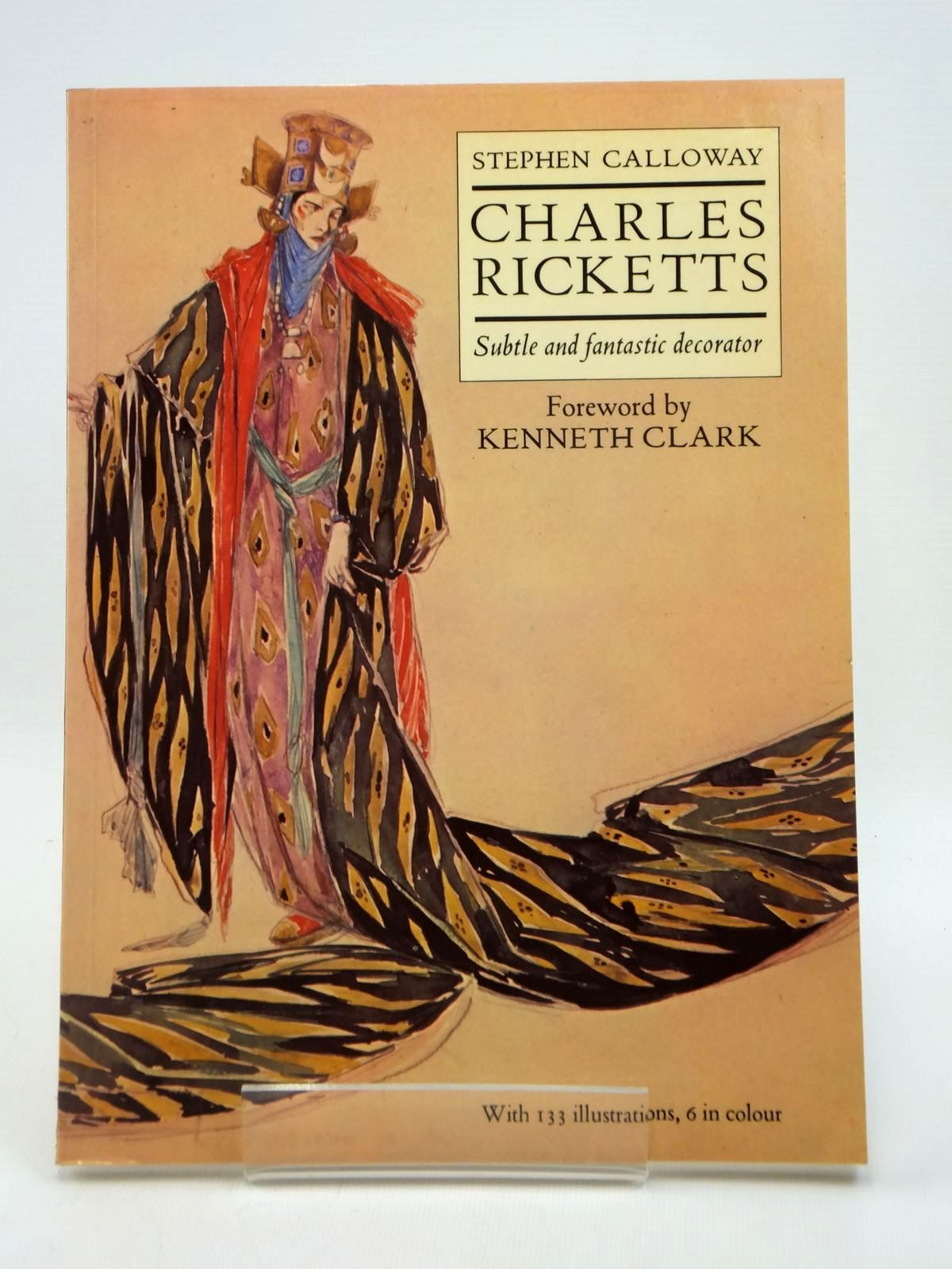 Photo of CHARLES RICKETTS SUBTLE AND FANTASTIC DECORATOR written by Calloway, Stephen illustrated by Ricketts, Charles published by Thames and Hudson (STOCK CODE: 1208643)  for sale by Stella & Rose's Books