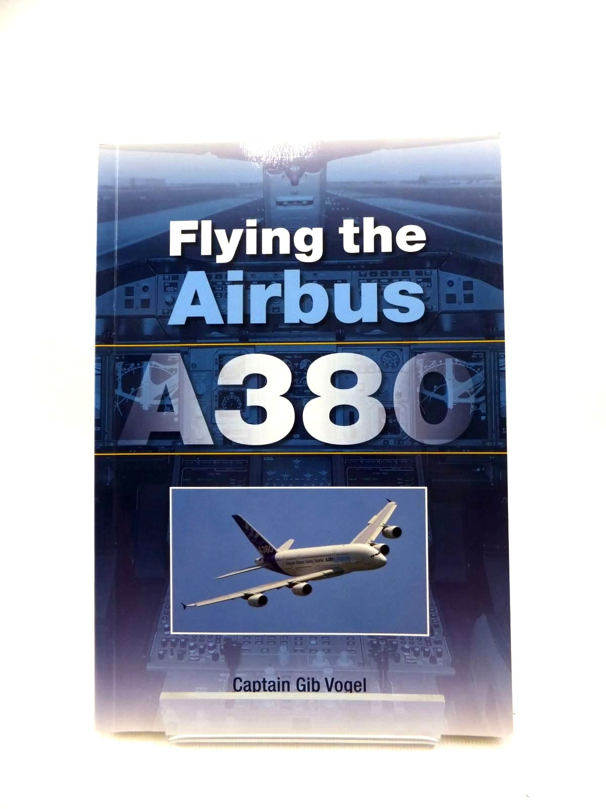 Photo of FLYING THE AIRBUS A380 written by Vogel, Captain Gib published by Airlife (STOCK CODE: 1208863)  for sale by Stella & Rose's Books