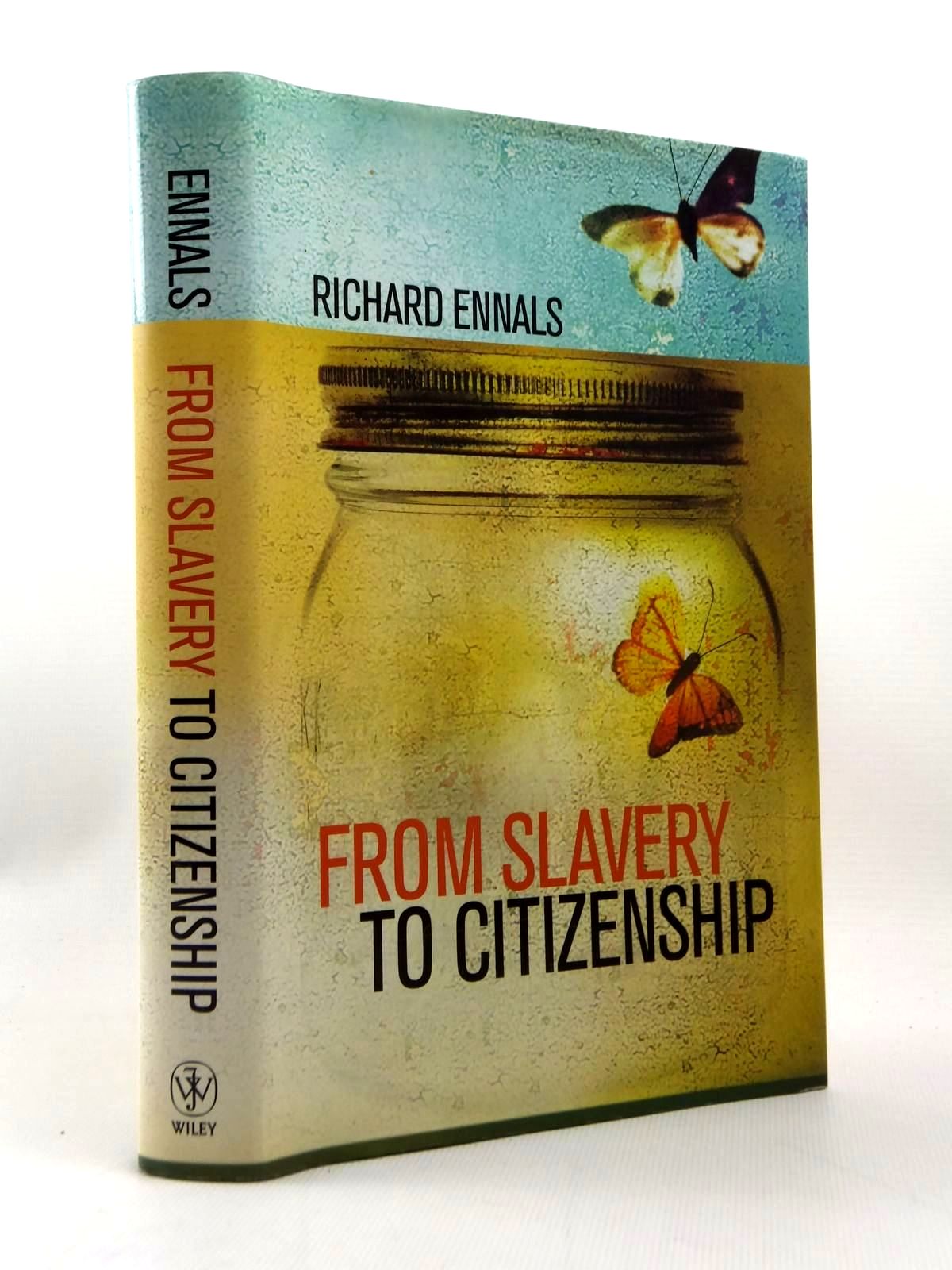 Photo of FROM SLAVERY TO CITIZENSHIP written by Ennals, Richard published by John Wiley &amp; Sons (STOCK CODE: 1208880)  for sale by Stella & Rose's Books