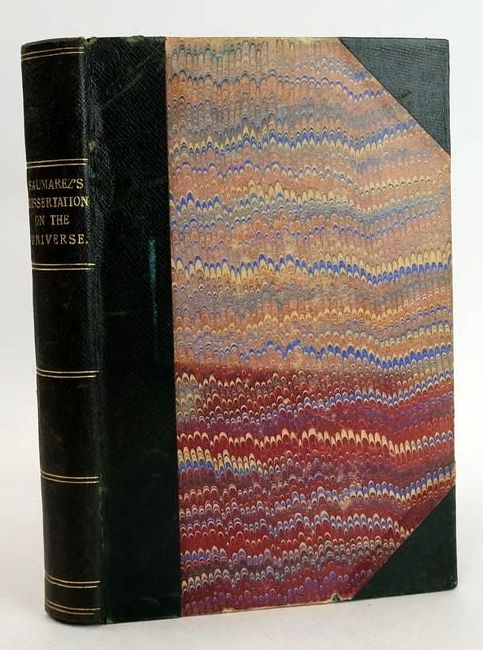 Photo of A DISSERTATION ON THE UNIVERSE IN GENERAL AND ON THE PROCESSION OF THE ELEMENTS IN PARTICULAR written by Saumarez, Richard published by T. Egerton, C. Dilly, In The Poultry (STOCK CODE: 1209002)  for sale by Stella & Rose's Books