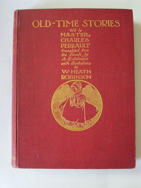 Photo of OLD-TIME STORIES written by Perrault, Charles illustrated by Robinson, W. Heath published by Constable &amp; Co. Ltd. (STOCK CODE: 1304920)  for sale by Stella & Rose's Books