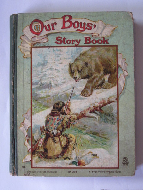 Photo of OUR BOYS' STORY BOOK written by Parry, D.H. Weedon, L.L. Fenn, George Manville Knight, Arthur Lee et al,  published by Ernest Nister, E.P. Dutton &amp; Co. (STOCK CODE: 1305007)  for sale by Stella & Rose's Books