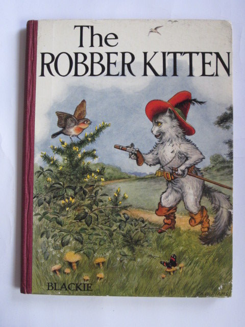 Photo of THE ROBBER KITTEN written by Ballantyne, R.M. illustrated by Williams, F.A. published by Blackie &amp; Son Ltd. (STOCK CODE: 1305765)  for sale by Stella & Rose's Books