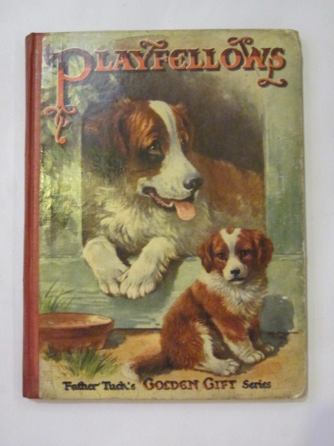 Photo of PLAYFELLOWS written by Hart, Hilda
Gale, Norman
Floyd, Grace C. illustrated by Thompson, G.H.
Richardson, Agnes
Wain, Louis
et al.,  published by Raphael Tuck & Sons Ltd. (STOCK CODE: 1306716)  for sale by Stella & Rose's Books