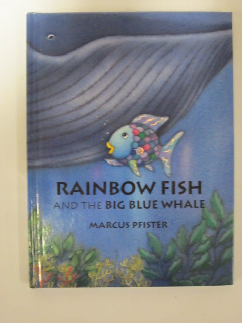 Stella & Rose's Books : THE RAINBOW FISH AND THE BIG BLUE WHALE Written ...