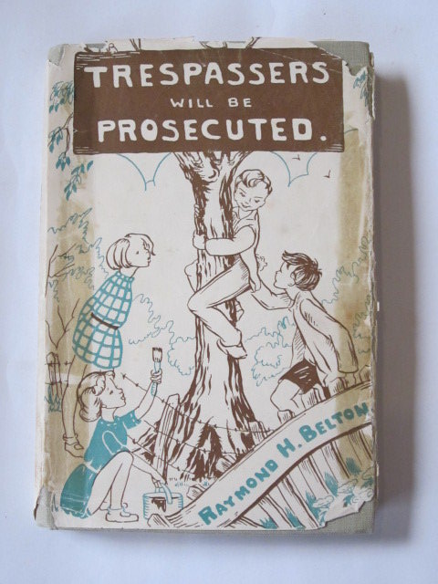 Photo of TRESPASSERS WILL BE PROSECUTED written by Belton, Raymond published by Victory Press (STOCK CODE: 1307278)  for sale by Stella & Rose's Books