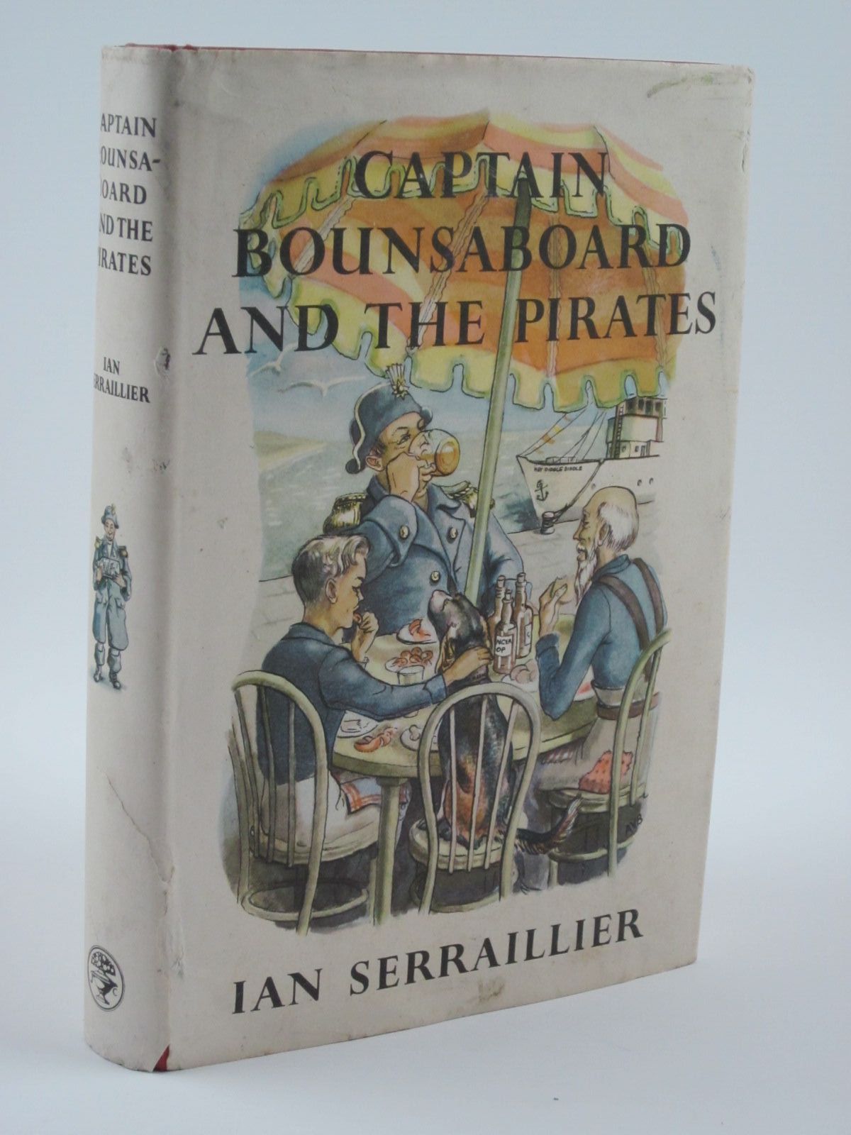 Photo of CAPTAIN BOUNSABOARD AND THE PIRATES written by Serraillier, Ian illustrated by Bray, Arline V. Bartlett, Michael published by Jonathan Cape (STOCK CODE: 1309569)  for sale by Stella & Rose's Books