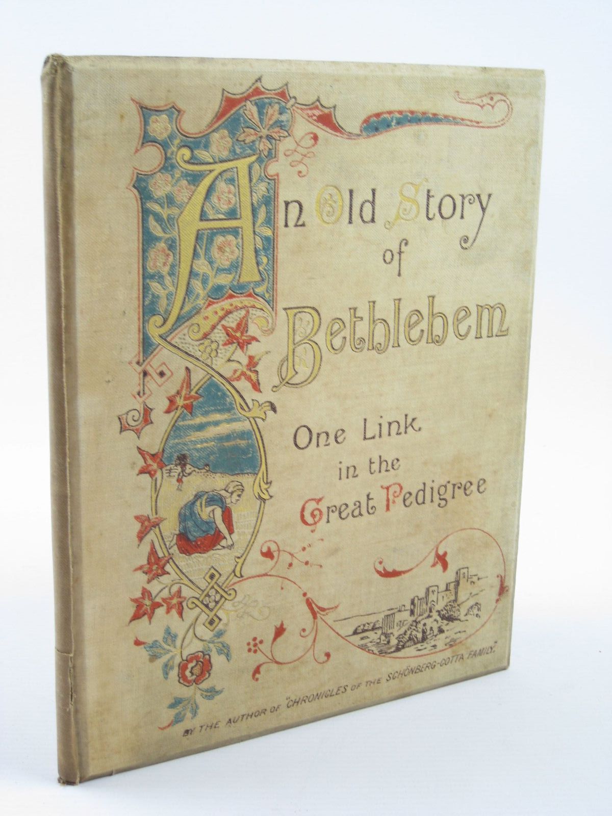 Photo of AN OLD STORY OF BETHLEHEM written by Charles, Elizabeth published by Society for Promoting Christian Knowledge (STOCK CODE: 1310927)  for sale by Stella & Rose's Books
