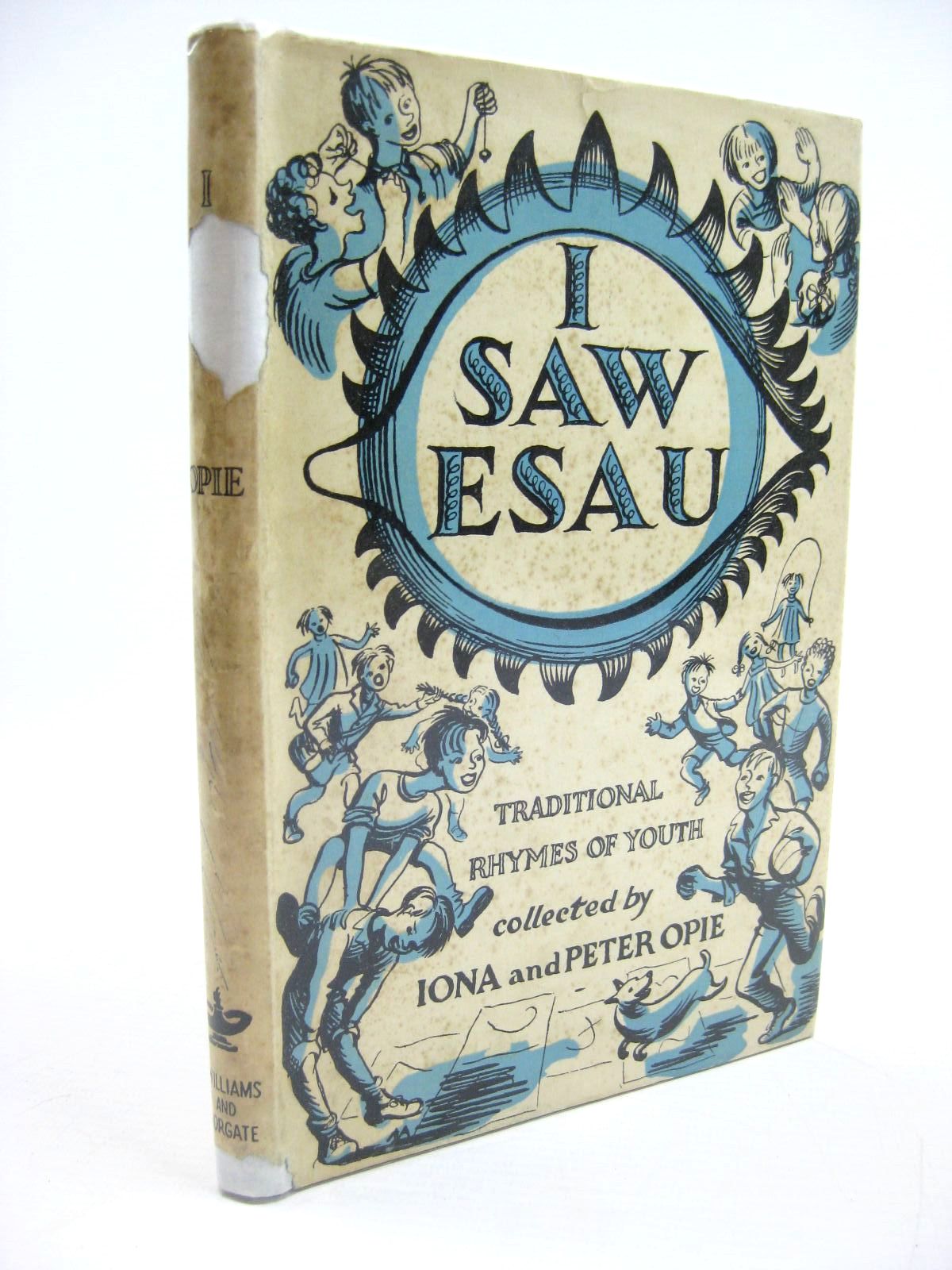 Photo of I SAW ESAU written by Opie, Iona Opie, Peter published by Williams and Norgate Ltd. (STOCK CODE: 1316533)  for sale by Stella & Rose's Books