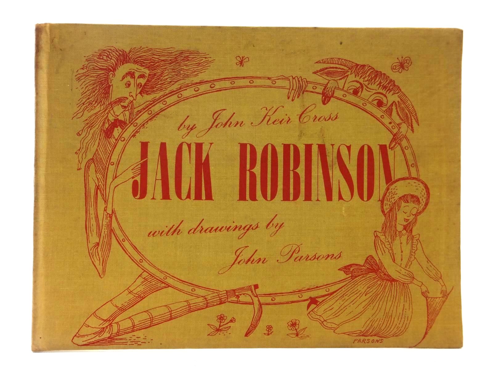 Photo of JACK ROBINSON written by Cross, J. Keir illustrated by Parsons, John R. published by Peter Lunn (STOCK CODE: 1316944)  for sale by Stella & Rose's Books