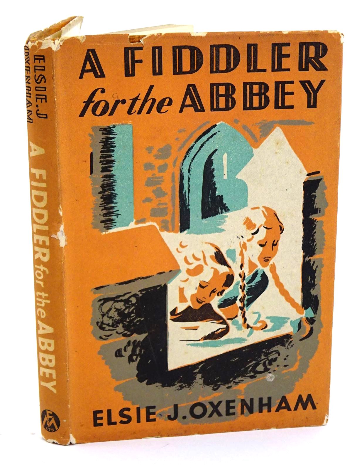 Photo of A FIDDLER FOR THE ABBEY written by Oxenham, Elsie J. illustrated by Horder, Margaret published by Frederick Muller Ltd. (STOCK CODE: 1318082)  for sale by Stella & Rose's Books