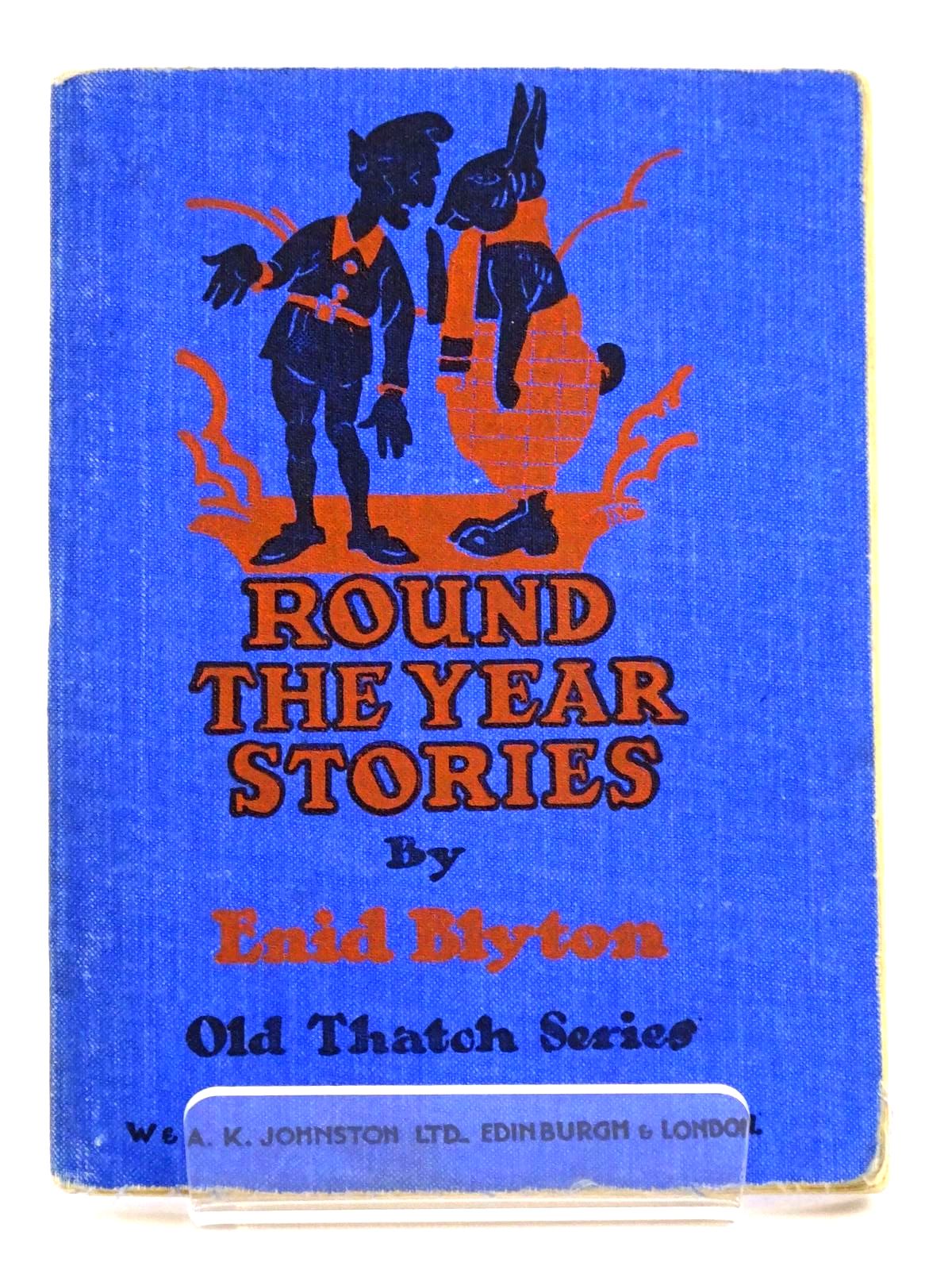 Photo of ROUND THE YEAR STORIES written by Blyton, Enid published by W. & A.K. Johnston Limited (STOCK CODE: 1318200)  for sale by Stella & Rose's Books