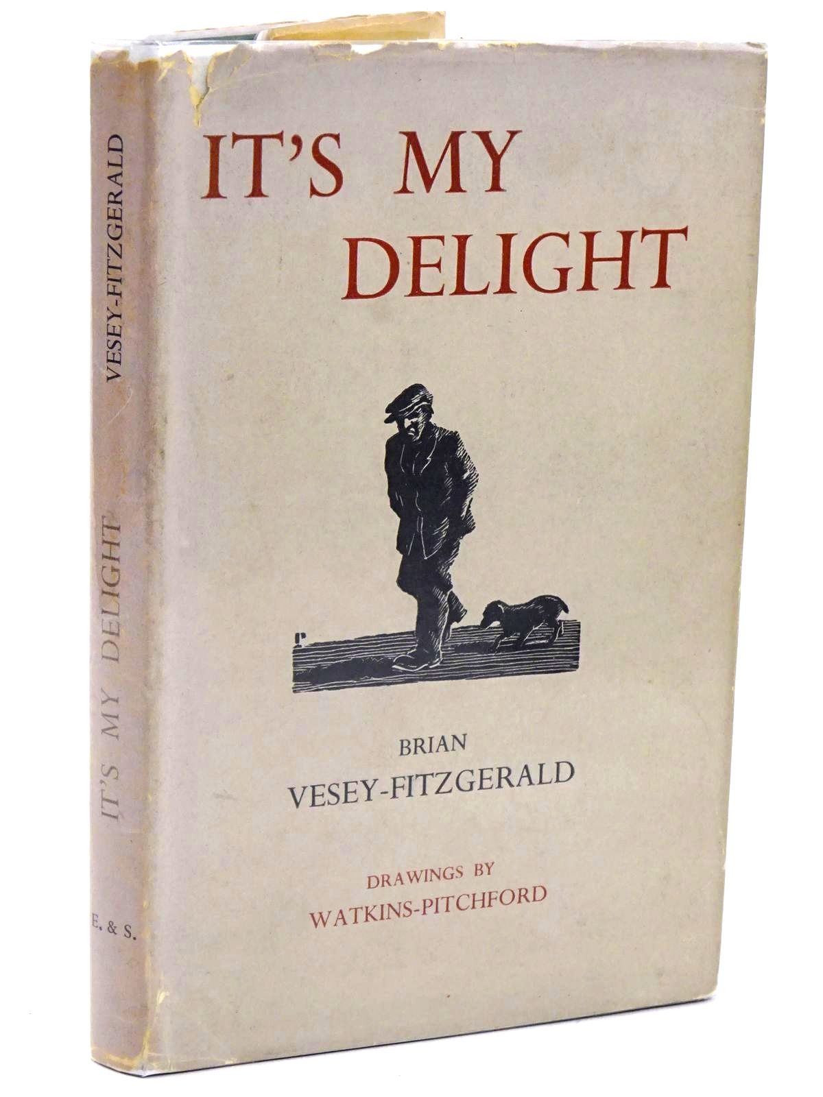 Photo of IT'S MY DELIGHT written by Vesey-Fitzgerald, Brian illustrated by BB,  published by Eyre &amp; Spottiswoode (STOCK CODE: 1318443)  for sale by Stella & Rose's Books