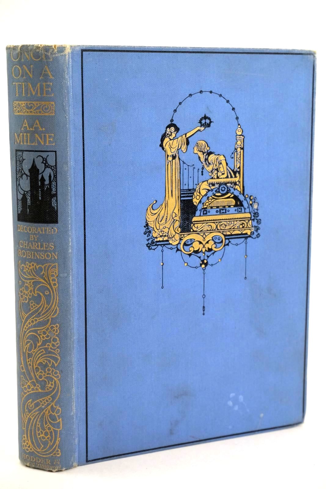 Photo of ONCE ON A TIME written by Milne, A.A. illustrated by Robinson, Charles published by Hodder &amp; Stoughton (STOCK CODE: 1318903)  for sale by Stella & Rose's Books