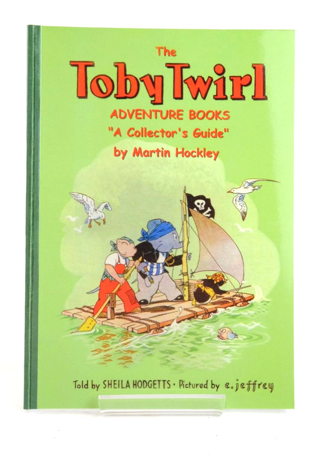 Photo of THE TOBY TWIRL ADVENTURE BOOKS A COLLECTOR'S GUIDE written by Hodgetts, Sheila Hockley, Martin illustrated by Jeffrey, E. published by Toby Twirl Ltd. (STOCK CODE: 1319643)  for sale by Stella & Rose's Books