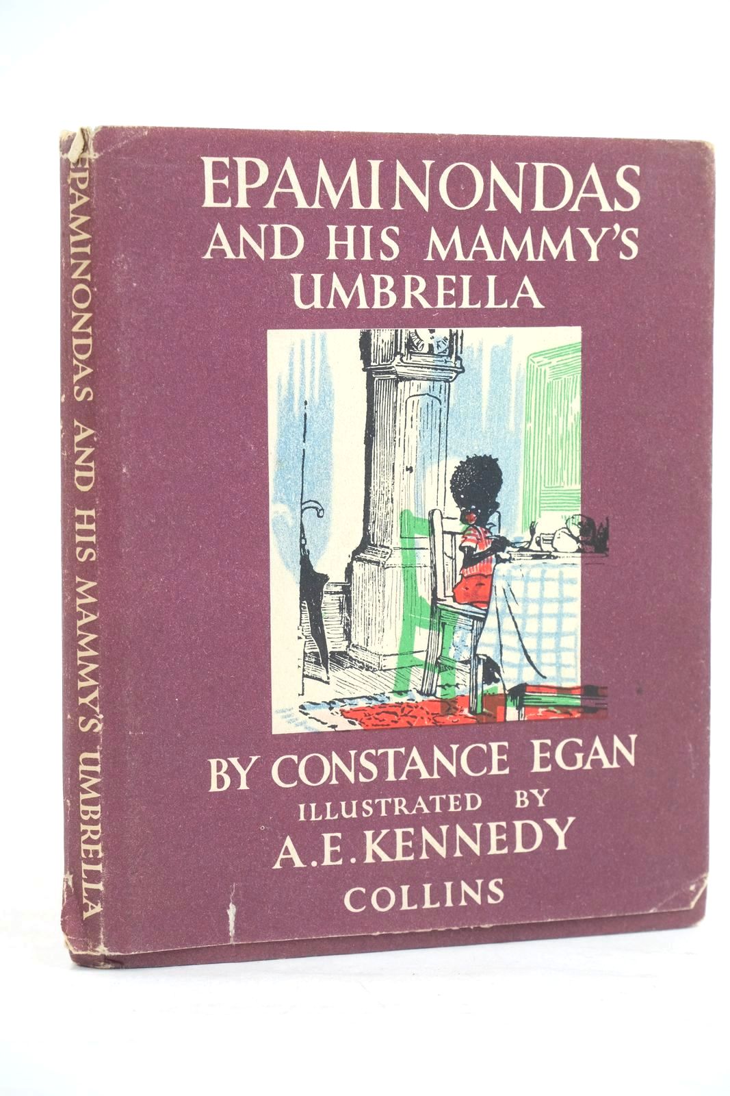 Photo of EPAMINONDAS AND HIS MAMMY'S UMBRELLA written by Egan, Constance illustrated by Kennedy, A.E. published by Collins (STOCK CODE: 1320095)  for sale by Stella & Rose's Books