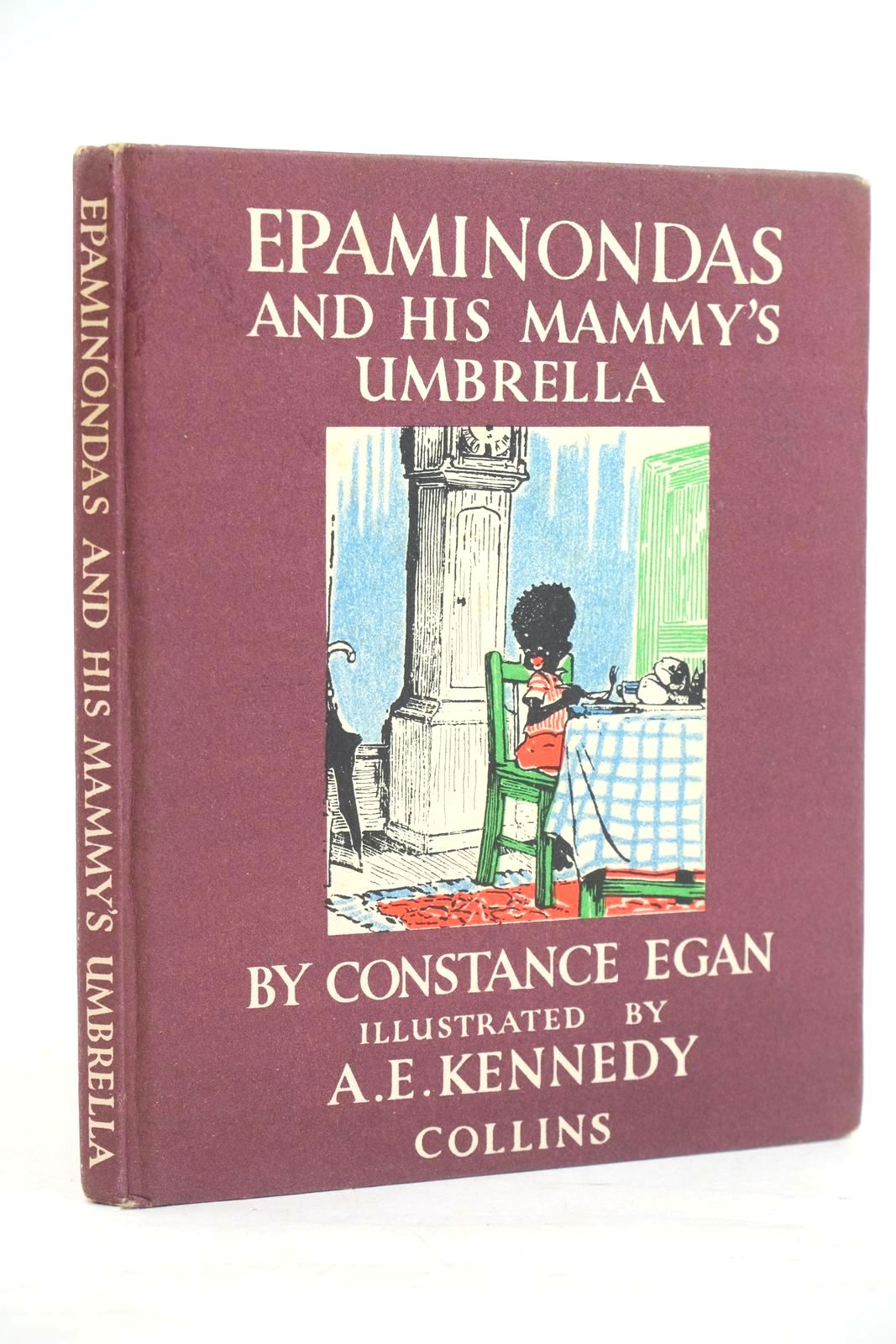 Photo of EPAMINONDAS AND HIS MAMMY'S UMBRELLA written by Egan, Constance illustrated by Kennedy, A.E. published by Collins (STOCK CODE: 1320095)  for sale by Stella & Rose's Books