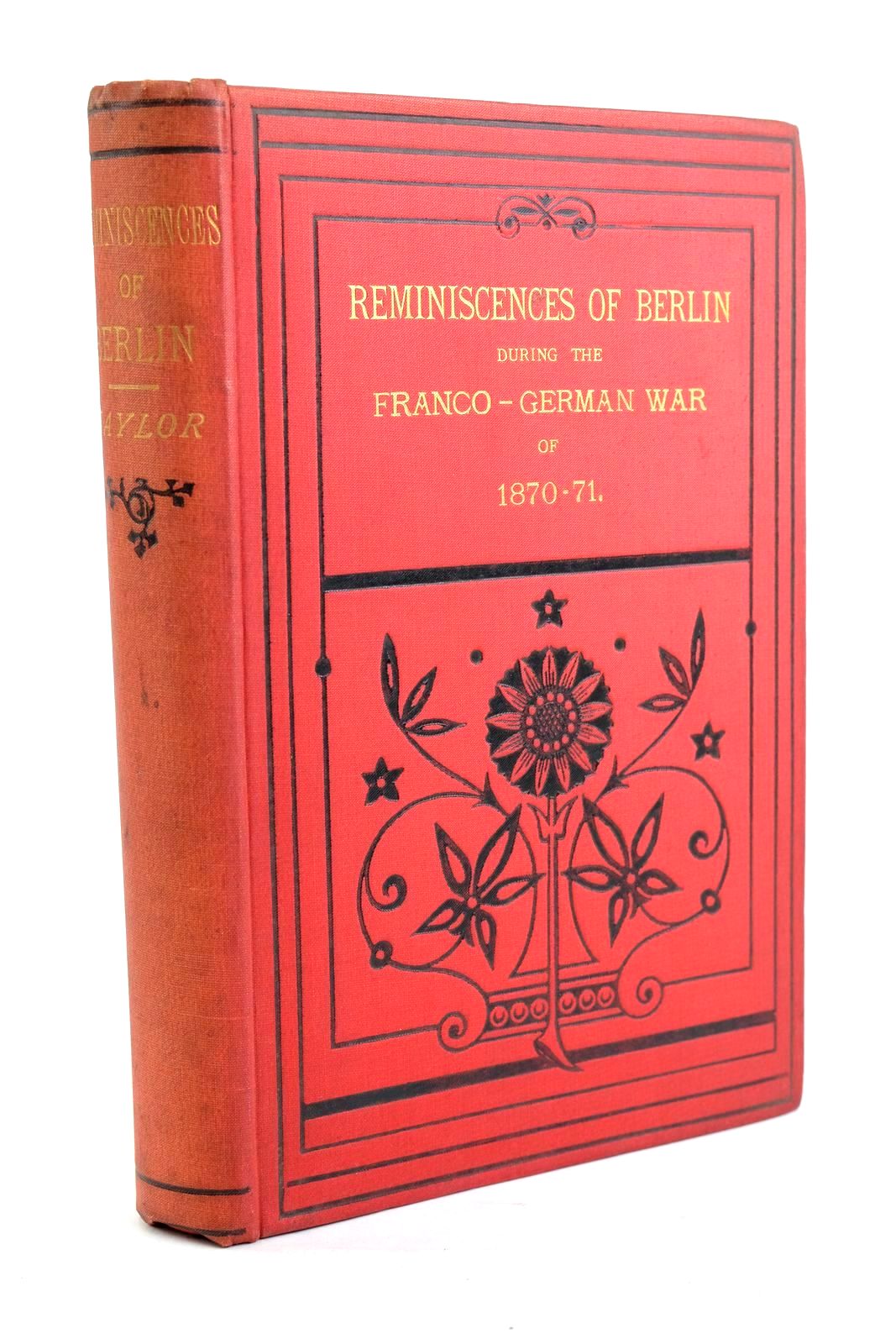Photo of REMINISCENCES OF BERLIN DURING THE FRANCO-GERMAN WAR OF 1870-71 written by Taylor, Shephard Thomas published by Griffith, Farran, Okeden &amp; Welsh (STOCK CODE: 1320183)  for sale by Stella & Rose's Books