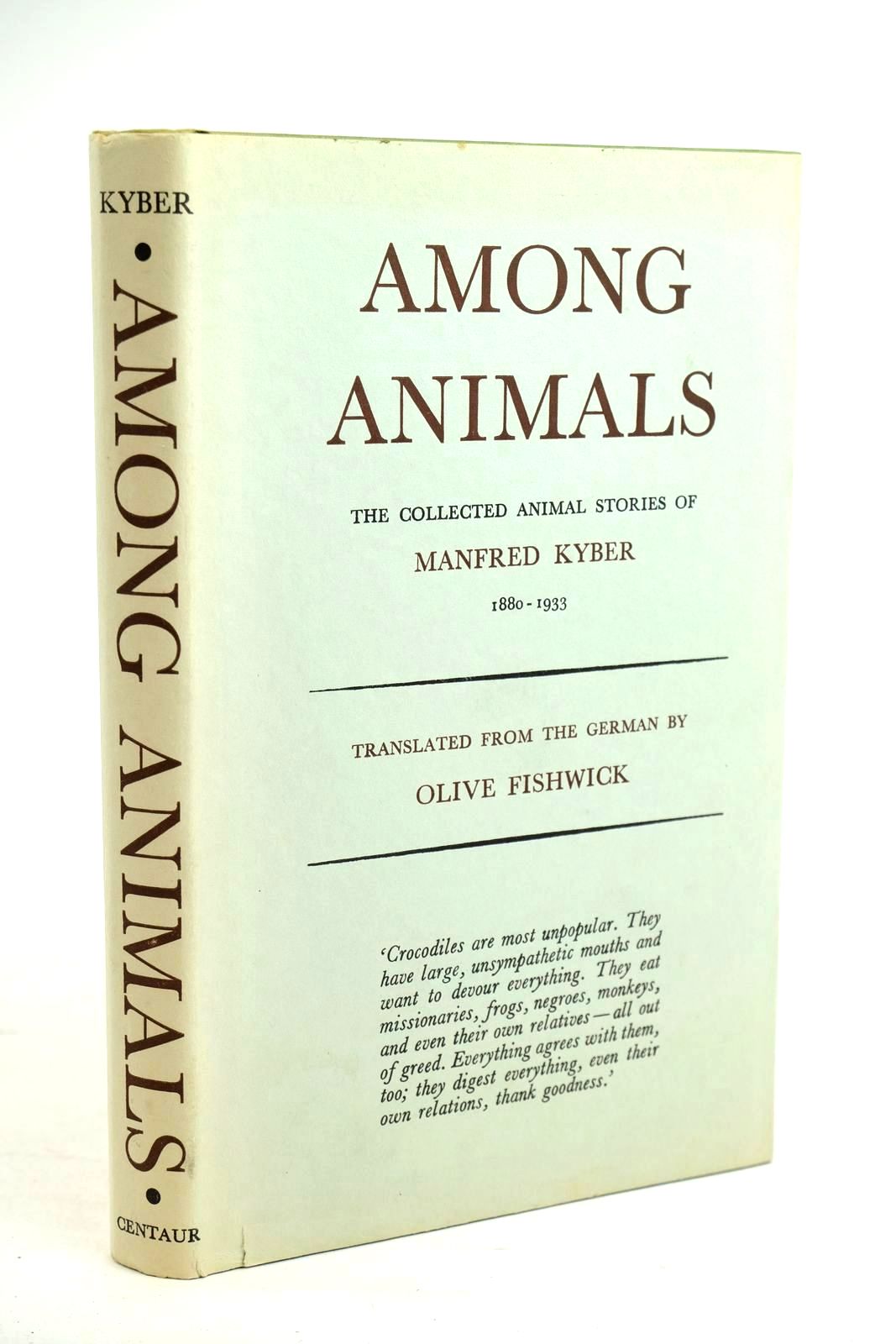 Photo of AMONG ANIMALS written by Kyber, Manfred Fishwick, Olive published by Centaur Press Ltd (STOCK CODE: 1320459)  for sale by Stella & Rose's Books