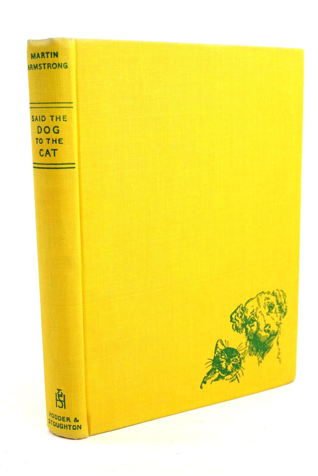 Photo of SAID THE DOG TO THE CAT written by Armstrong, Martin illustrated by May, F. Stocks published by Hodder & Stoughton (STOCK CODE: 1320476)  for sale by Stella & Rose's Books