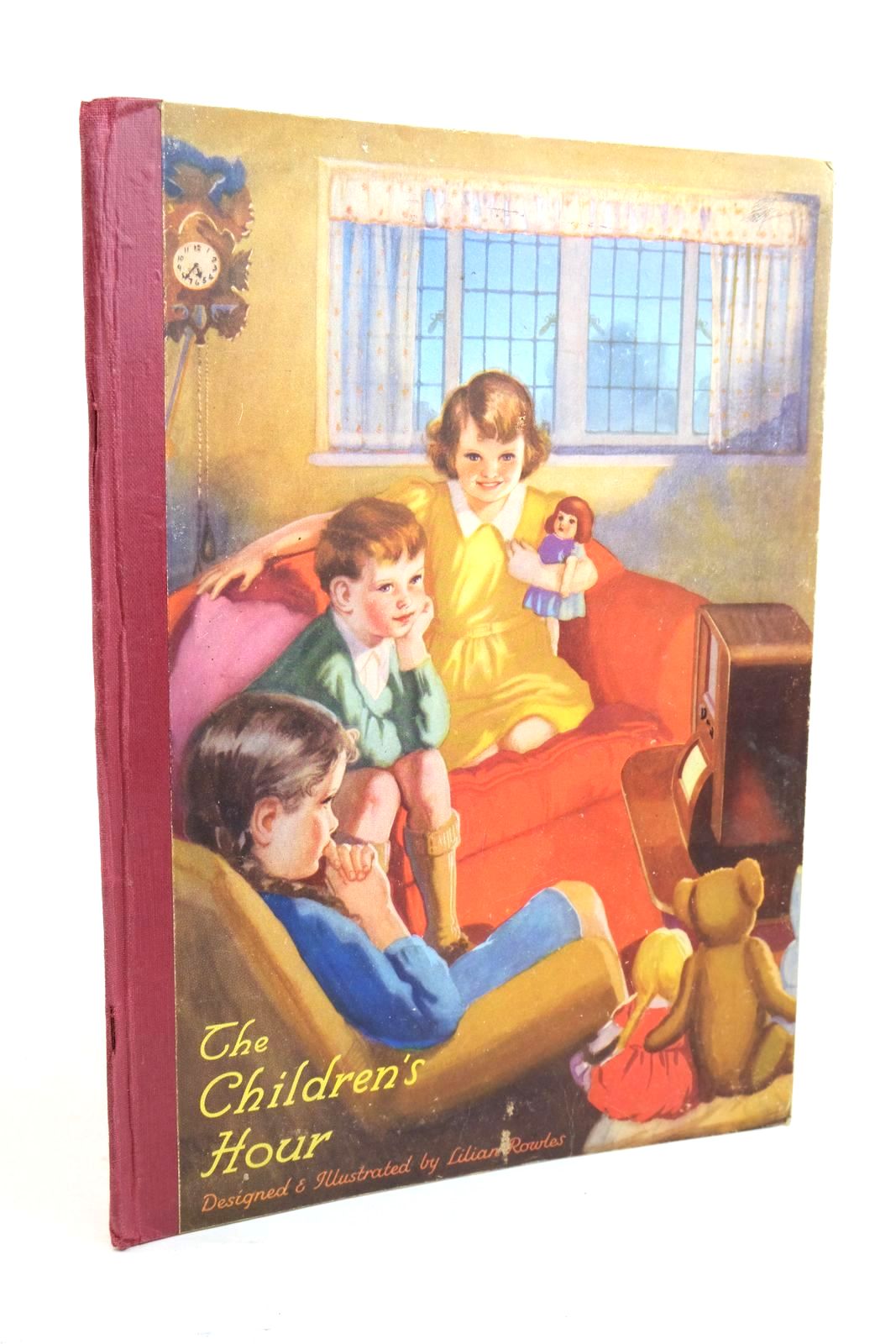 Photo of THE CHILDREN'S HOUR written by Rowles, Lilian illustrated by Rowles, Lilian published by W.H.C. London (STOCK CODE: 1321164)  for sale by Stella & Rose's Books