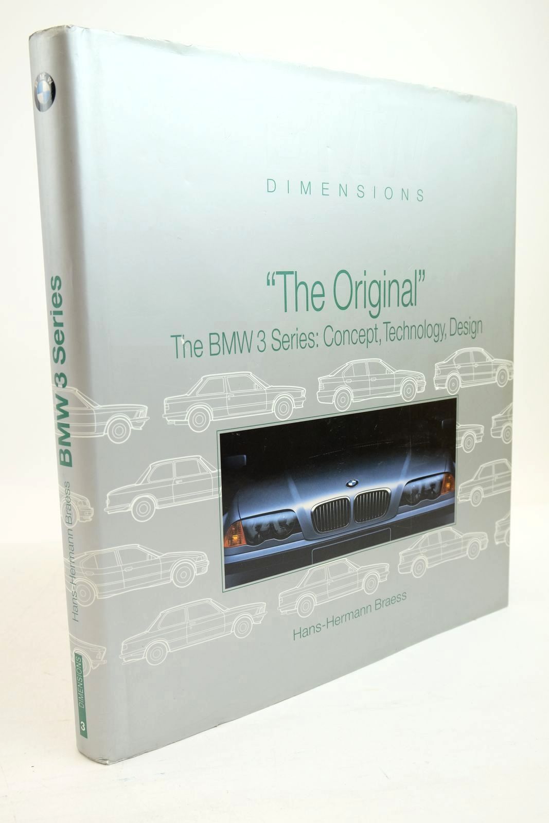 Photo of &quot;THE ORIGINAL&quot; THE BMW 3 SERIES: CONCEPT, TECHNOLOGY AND DESIGN written by Braess, Hans-Hermann Albrecht, Peter published by Bmw Group Mobile Tradition (STOCK CODE: 1321228)  for sale by Stella & Rose's Books