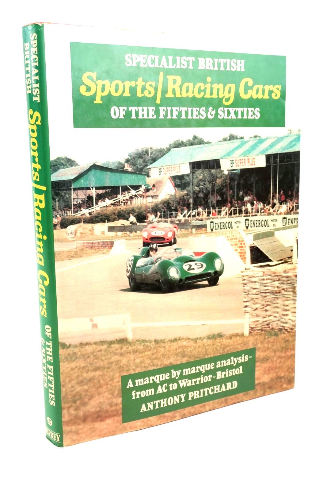 Photo of SPECIALIST BRITISH SPORTS/RACING CARS OF THE FIFTIES & SIXTIES written by Pritchard, Anthony published by Osprey Publishing (STOCK CODE: 1321245)  for sale by Stella & Rose's Books