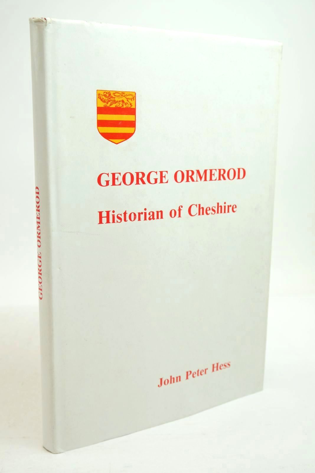 Photo of GEORGE ORMEROD HISTORIAN OF CHESHIRE written by Hess, John Peter published by Herald Printers (whitchurch) Ltd (STOCK CODE: 1321249)  for sale by Stella & Rose's Books