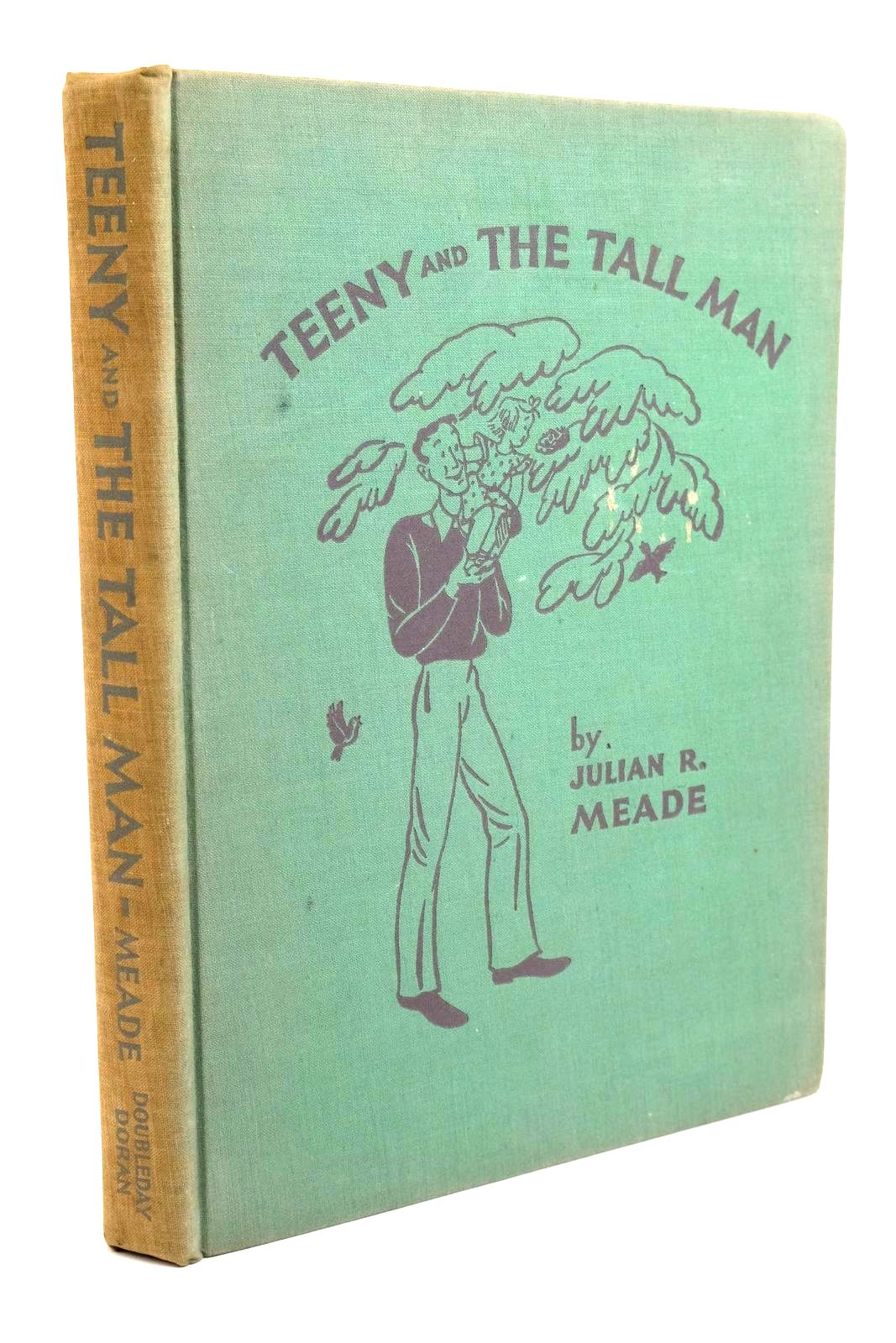 Photo of TEENY AND THE TALL MAN written by Meade, Julian R. illustrated by Paull, Grace published by Doubleday, Doran &amp; Company Inc. (STOCK CODE: 1321673)  for sale by Stella & Rose's Books