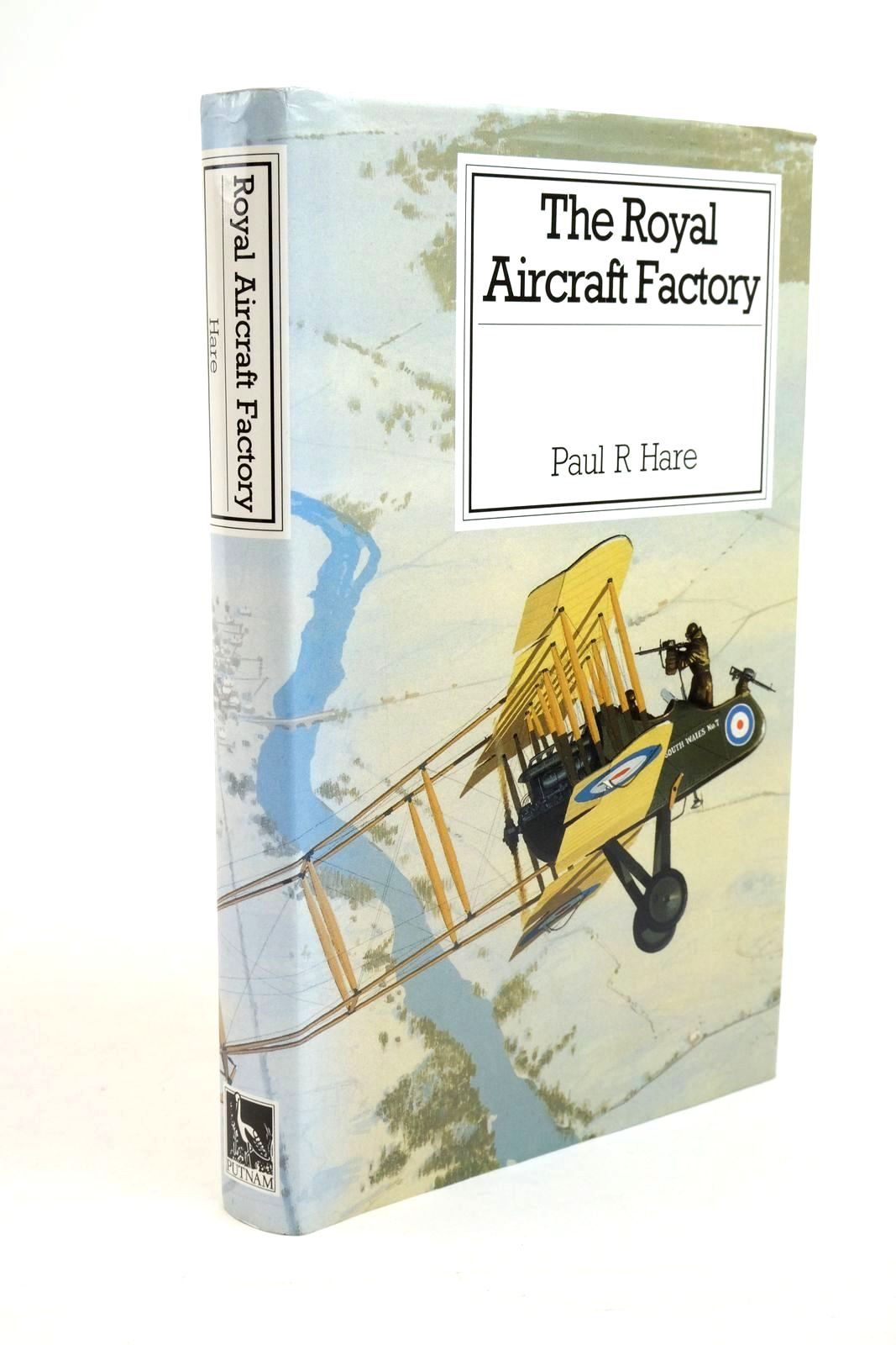 Photo of THE ROYAL AIRCRAFT FACTORY written by Hare, Paul R. published by Putnam (STOCK CODE: 1322020)  for sale by Stella & Rose's Books