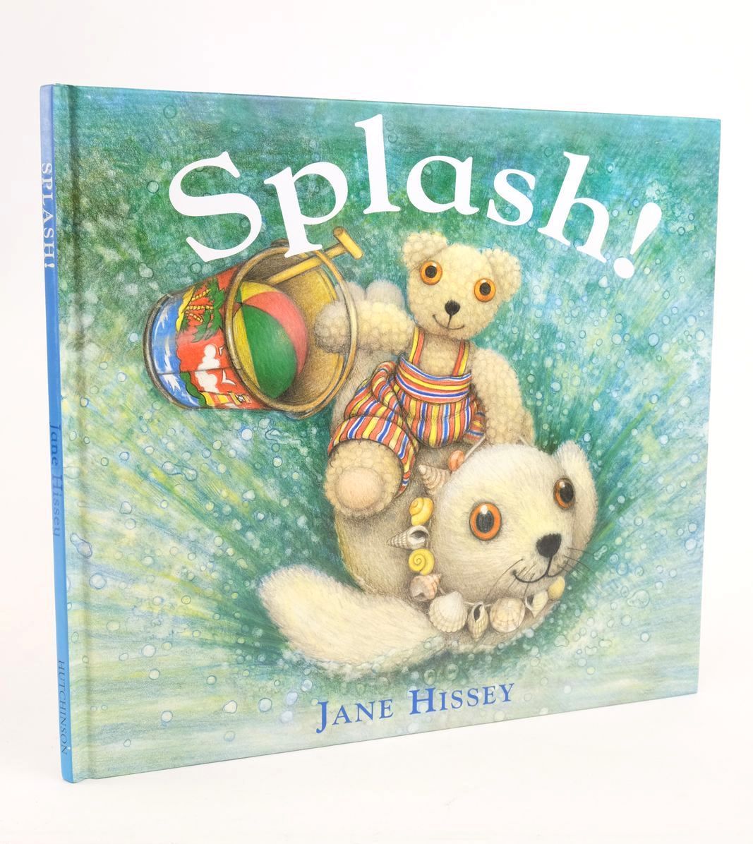 Photo of SPLASH! written by Hissey, Jane illustrated by Hissey, Jane published by Hutchinson (STOCK CODE: 1322127)  for sale by Stella & Rose's Books